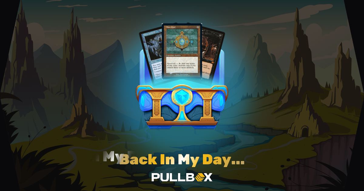 Back In My Day... - Pullbox
