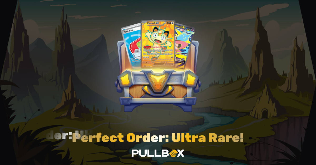 Perfect Order: Ultra Rare! - Pullbox