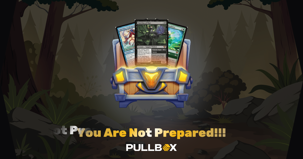 You Are Not Prepared!!! - Pullbox